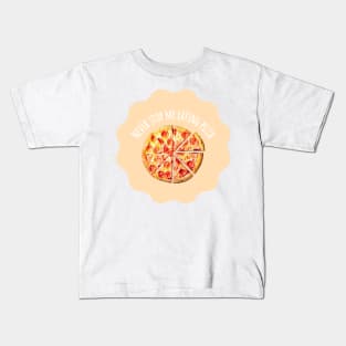 Never Stop Me Eating Pizza - Food Quotes Kids T-Shirt